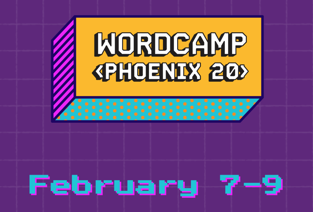 Block Editor Talks at WordCamp Phoenix  #WCPHX