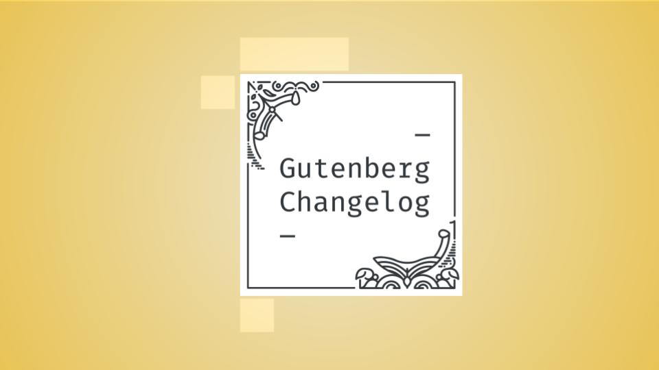 Gutenberg Changelog episode 45 Cover