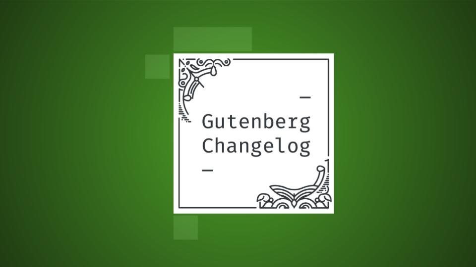 Gutenberg Changelog episode 55 cover