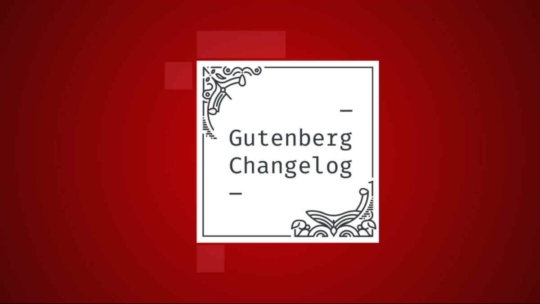 Gutenberg Changelog episode 56 cover