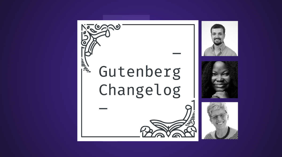 Gutenberg-Changelog-69-Jorge-Costa-Mary-Job-Birgit-Pauli-Haack