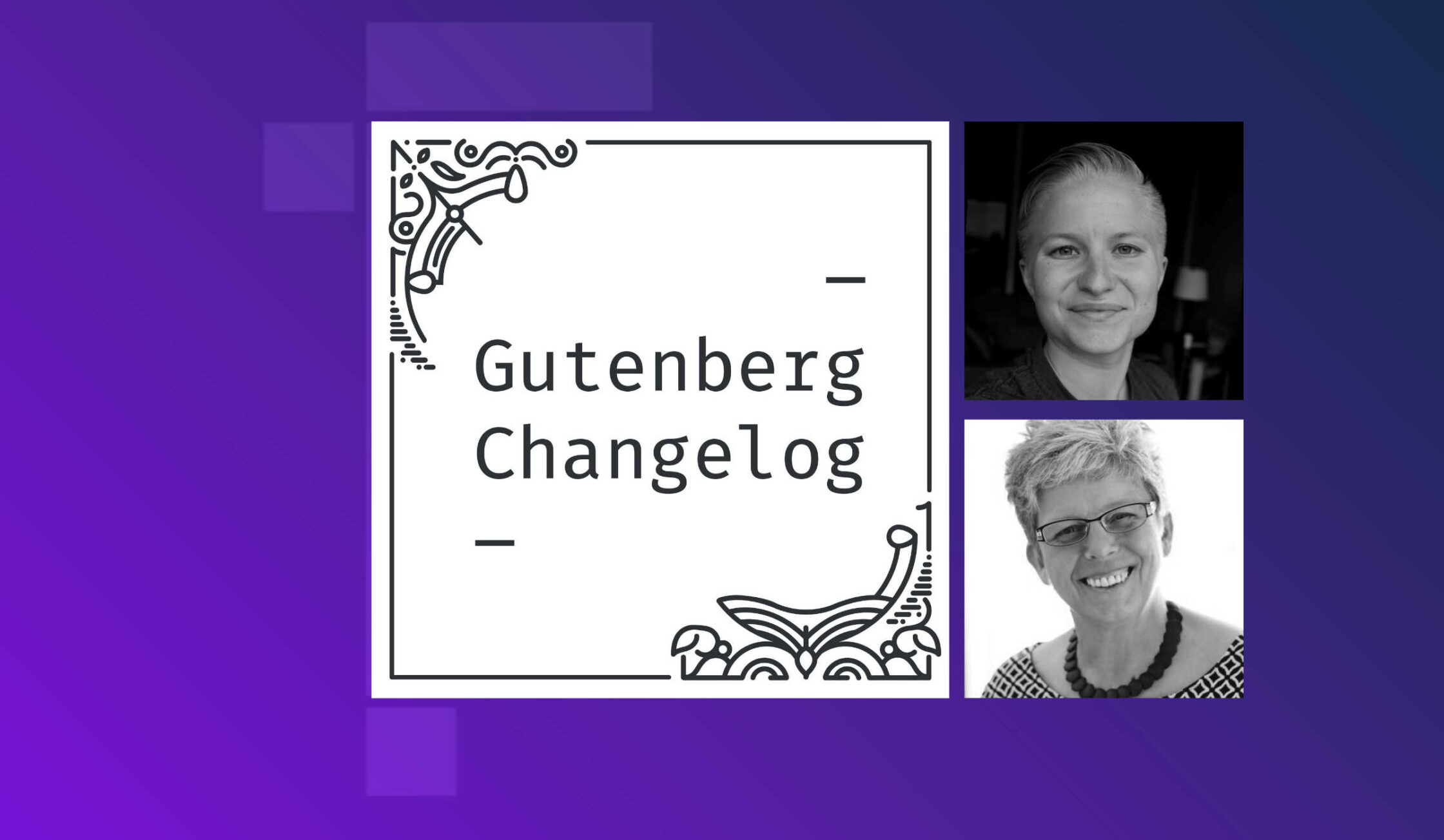 Anne McCarthy and Birgit Pauli-Haack Gutenberg Changelog 75 episode