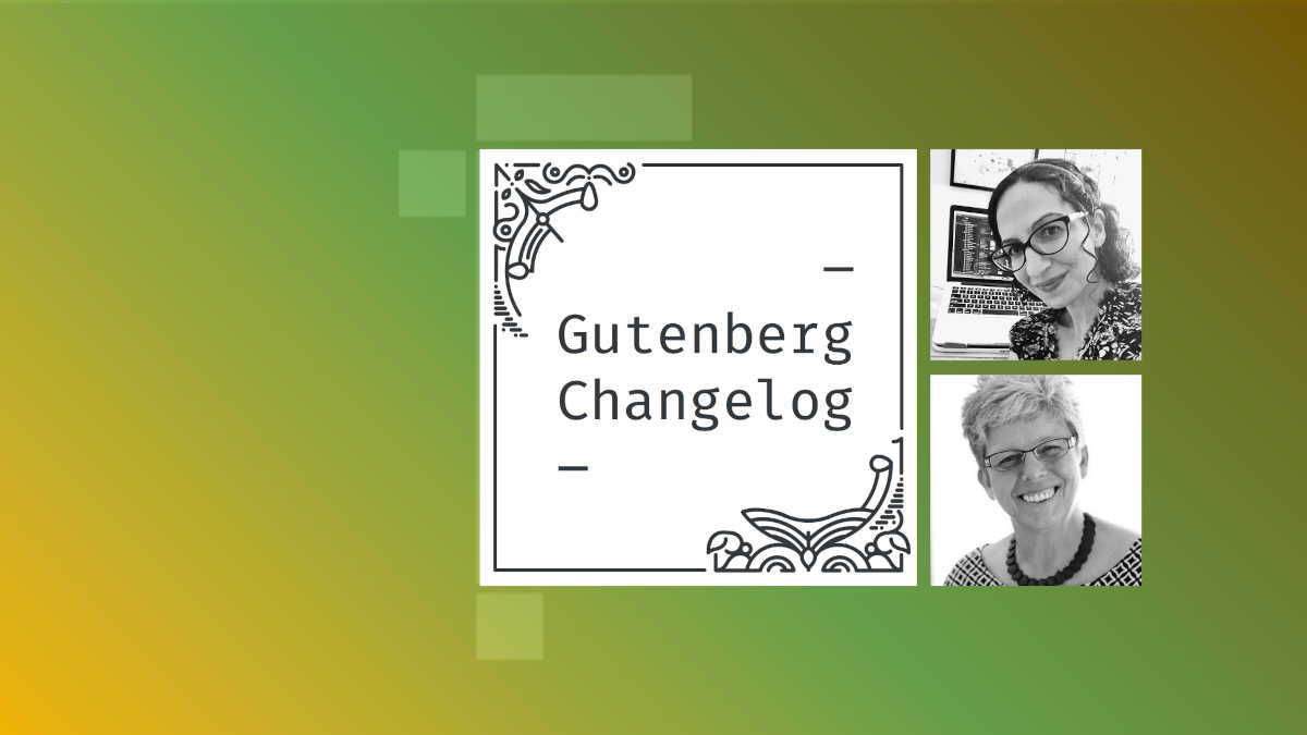Gutenberg-Changelog 97 with Joni Halabi and Birgit Pauli-Haack