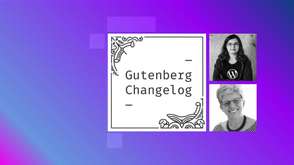Gutenberg Changelog 115 with Jessical Lyschik and Birgit Pauli-Haack