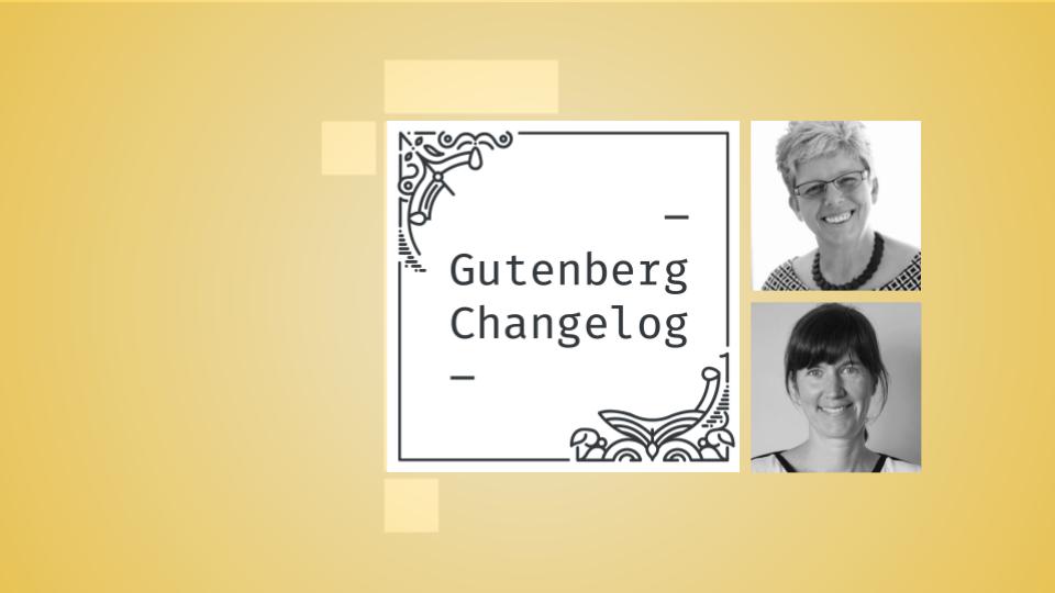 Gutenberg Changelog 124 w Ellen Bauer and host Birgit Pauli-Haack